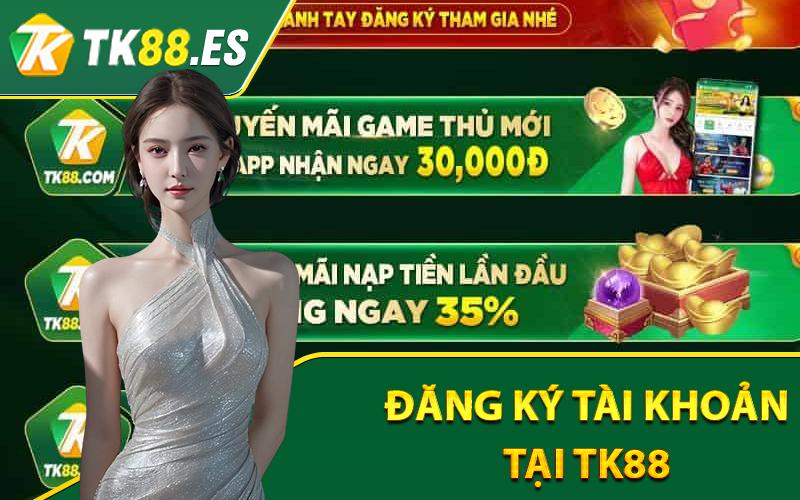 Giới Thiệu TK88 - Thương Hiệu Cá Cược Đổi Thưởng Cho Các Bet Thủ 3 Hướng dẫn cách đăng ký tài khoản tại TK88