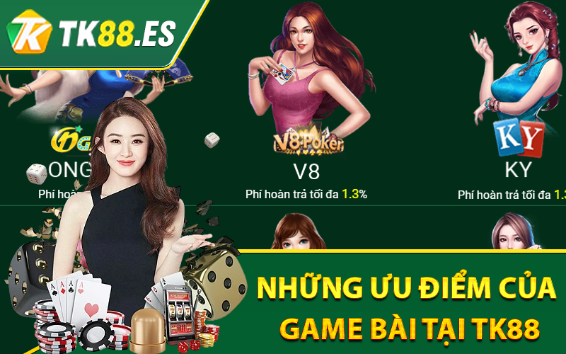 Game Bài TK88 - Sảnh Game Bài Đổi Thưởng Đẳng Cấp Hiện Nay 3 Những Ưu điểm của game bài tại tk88